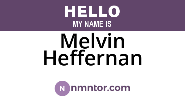 Melvin Heffernan