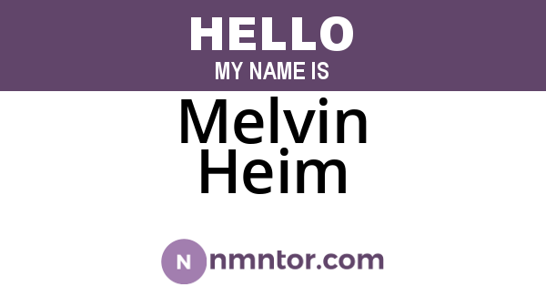 Melvin Heim