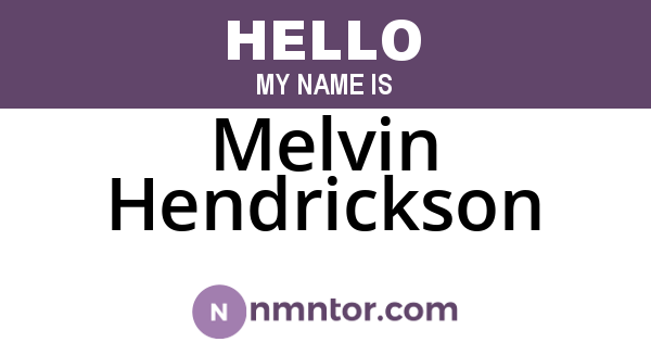 Melvin Hendrickson