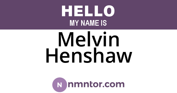 Melvin Henshaw