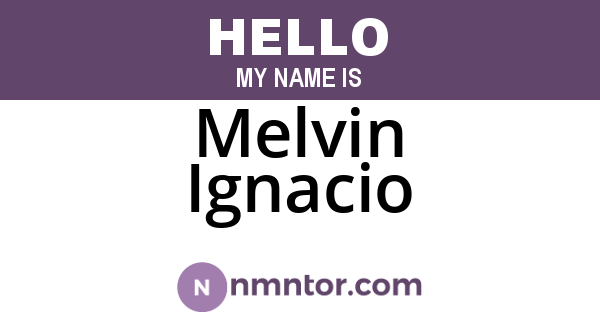 Melvin Ignacio