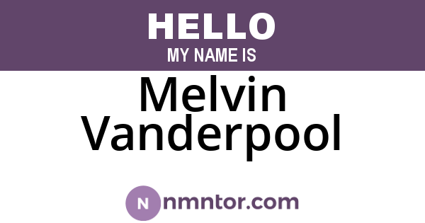 Melvin Vanderpool