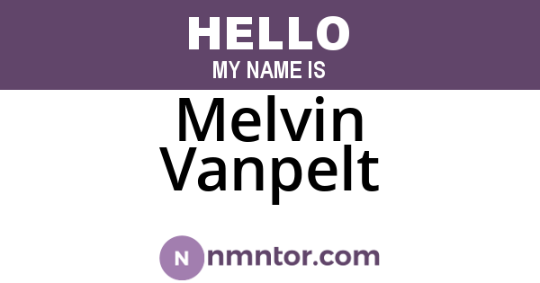 Melvin Vanpelt