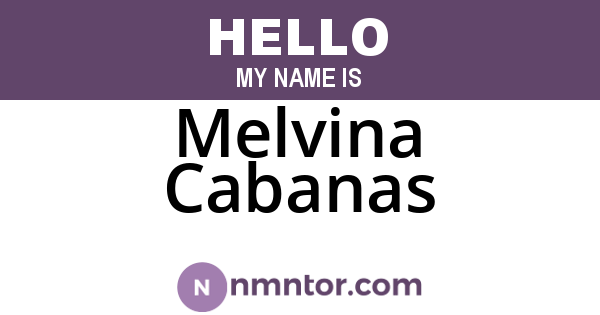 Melvina Cabanas