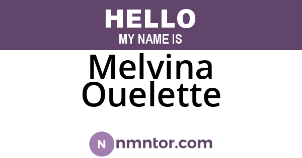 Melvina Ouelette
