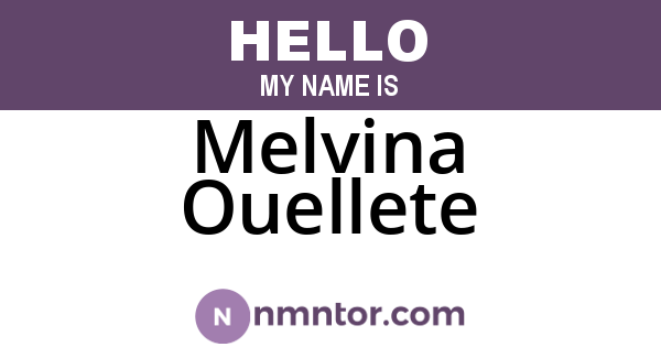 Melvina Ouellete