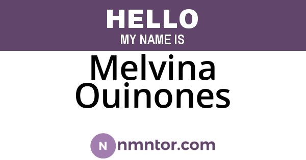 Melvina Ouinones