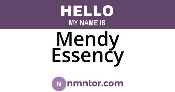 Mendy Essency