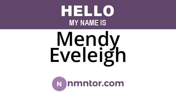 Mendy Eveleigh