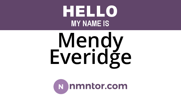 Mendy Everidge
