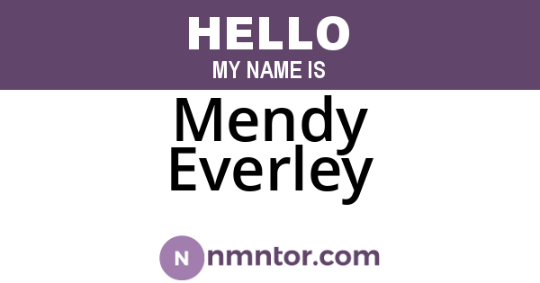 Mendy Everley