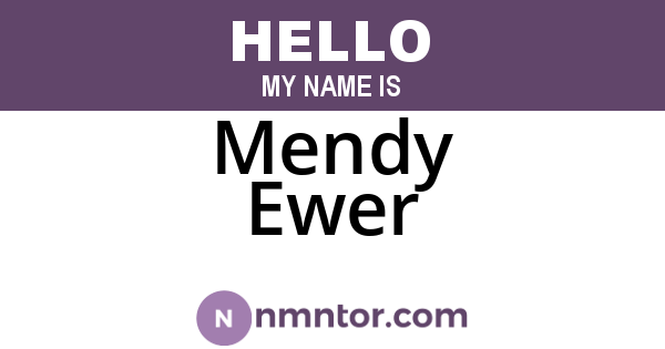 Mendy Ewer