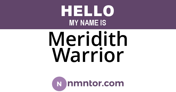 Meridith Warrior