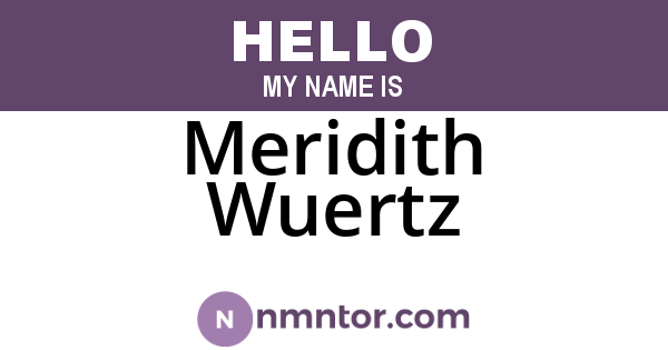 Meridith Wuertz