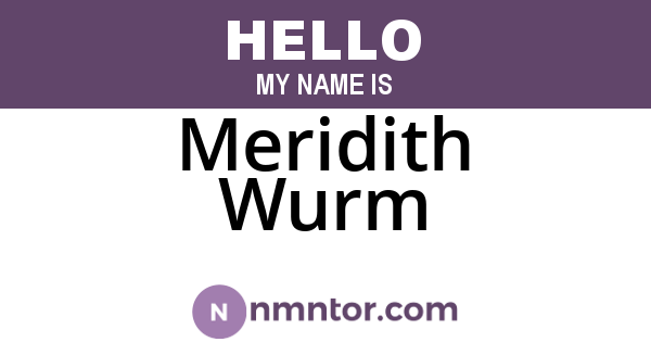 Meridith Wurm