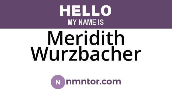 Meridith Wurzbacher