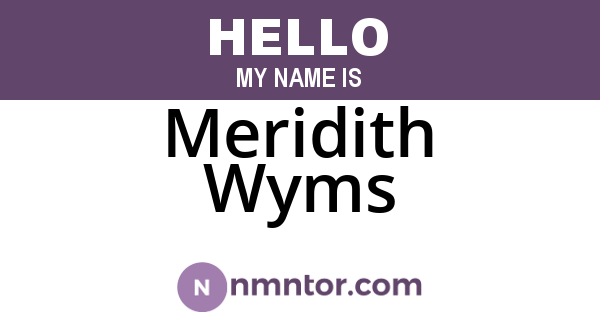 Meridith Wyms