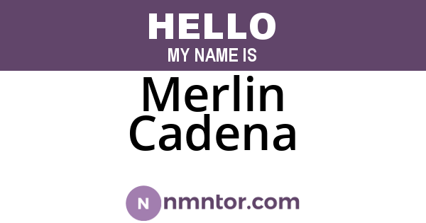 Merlin Cadena