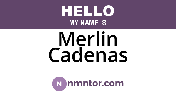 Merlin Cadenas