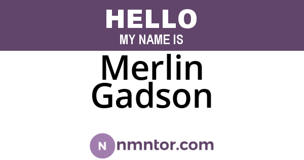 Merlin Gadson