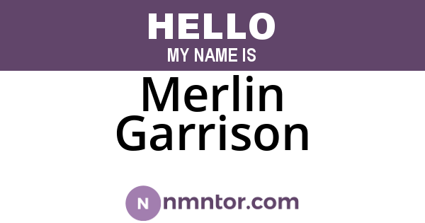 Merlin Garrison