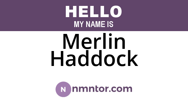 Merlin Haddock