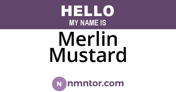 Merlin Mustard