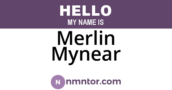 Merlin Mynear