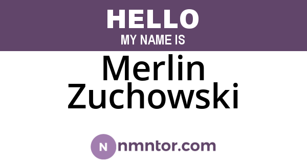 Merlin Zuchowski