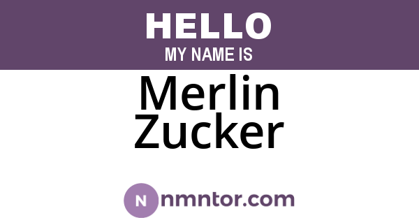 Merlin Zucker