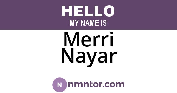 Merri Nayar