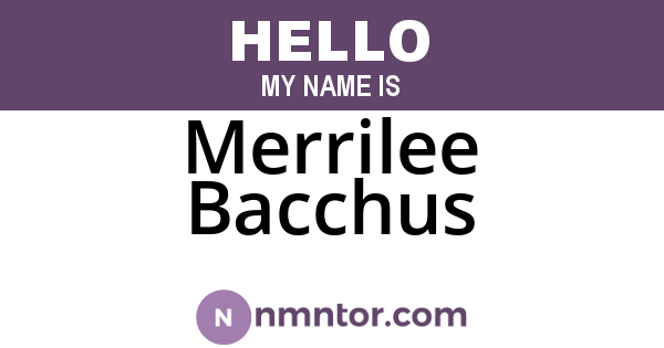 Merrilee Bacchus