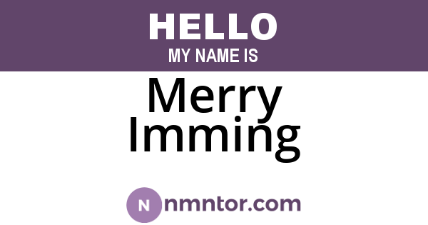 Merry Imming