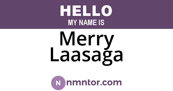 Merry Laasaga