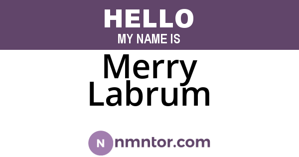 Merry Labrum