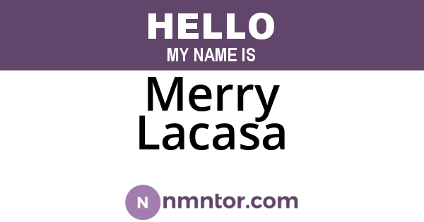 Merry Lacasa