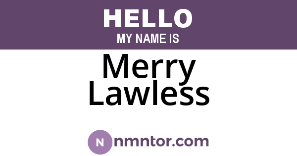 Merry Lawless