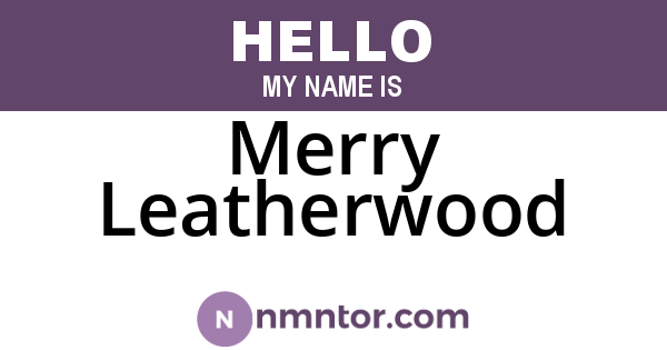 Merry Leatherwood