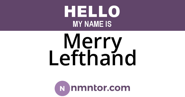 Merry Lefthand