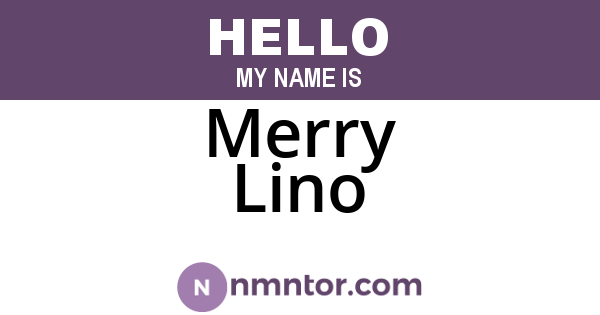 Merry Lino