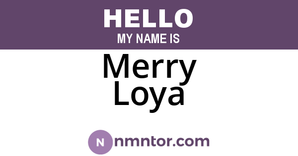 Merry Loya