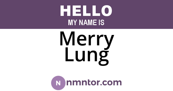 Merry Lung