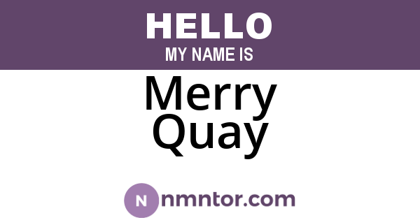 Merry Quay