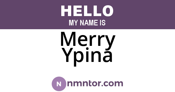Merry Ypina