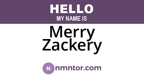 Merry Zackery
