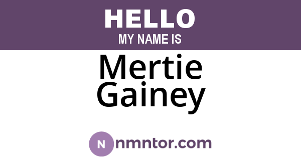 Mertie Gainey