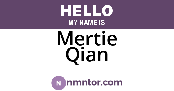 Mertie Qian