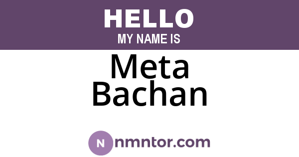 Meta Bachan