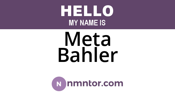 Meta Bahler