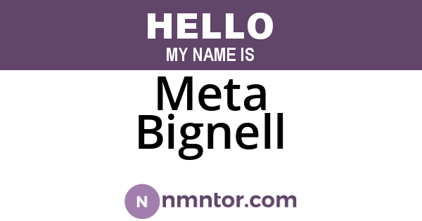 Meta Bignell
